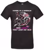 Kurven, PS und Adrenalin Shirt für Bikerin mit starkem Motorrad Spruch
