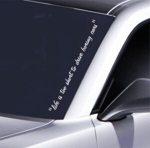 Tuning Aufkleber Schriftzug Life is too short 55x4,5 cm